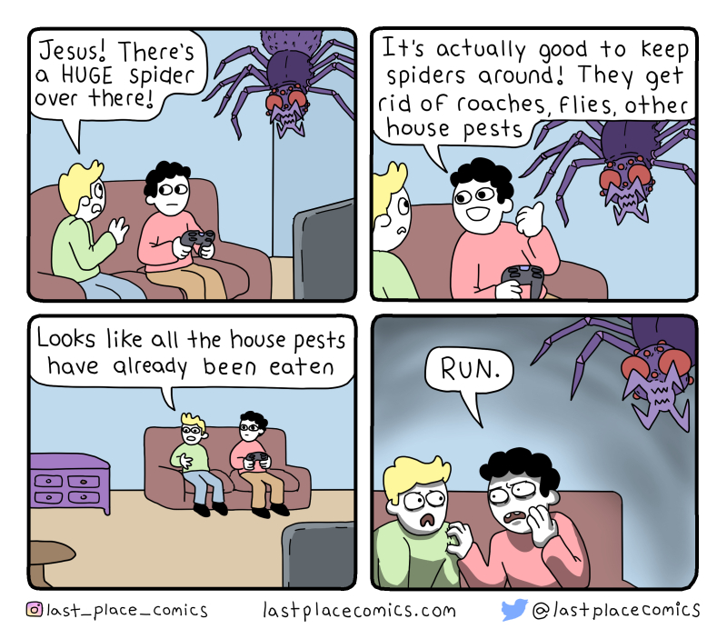 comic, webcomic, last place comics, spider, pests, roaches, flies, good to have, funny, RUN